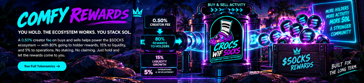 Comfy Rewards flywheel showing the CrocsWifSocks logo, 0.50% creator fee, 80% to holder rewards, 15% to liquidity growth and 5% to operations and development.